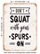 DECORATIVE METAL SIGN - Don't Squat With Your Spurs - Vintage Rusty Look